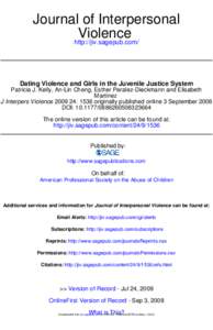 Journal of Interpersonal Violence http://jiv.sagepub.com/ Dating Violence and Girls in the Juvenile Justice System Patricia J. Kelly, An-Lin Cheng, Esther Peralez-Dieckmann and Elisabeth