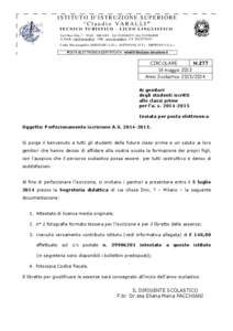 ISTITUTO D’ISTRUZIONE SUPERIORE “C l a u d i o V A R A L L I ” TECNICO TURISTICO - LICEO LINGUISTICO Via Ulisse Dini, 7 – [removed]MILANO – Tel[removed]; Fax[removed]E-MAIL: [removed] – URL: 