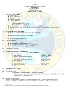 AGENDA Borrego Water District Board of Directors Regular Meeting May 28, 2014 9:00 a.m. 806 Palm Canyon Drive Borrego Springs, CA 92004