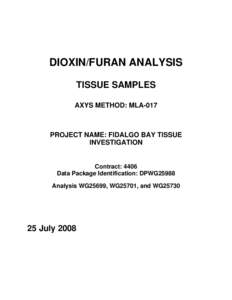 DIOXIN/FURAN ANALYSIS TISSUE SAMPLES AXYS METHOD: MLA-017 PROJECT NAME: FIDALGO BAY TISSUE INVESTIGATION