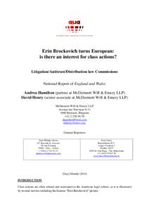 Erin Brockovich turns European: is there an interest for class actions? Litigation/Antitrust/Distribution law Commissions National Report of England and Wales Andrea Hamilton (partner at McDermott Will & Emery LLP) David