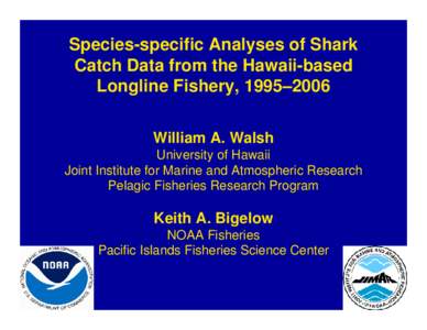 Recent Progress in Analyses of Catch Data from Fishery Observers and in Logbooks