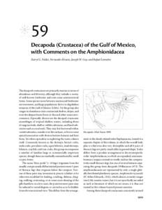• 59 Decapoda (Crustacea) of the Gulf of Mexico, with Comments on the Amphionidacea Darryl L. Felder, Fernando Álvarez, Joseph W. Goy, and Rafael Lemaitre  The decapod crustaceans are primarily marine in terms of