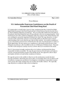 U.S. EMBASSY JUBA, SOUTH SUDAN Office of Public Affairs For Immediate Release May 5, 2013