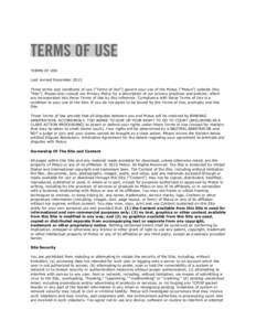 TERMS OF USE Last revised December[removed]These terms and conditions of use (“Terms of Use”) govern your use of the Motus (“Motus”) website (the “Site”). Please also consult our Privacy Policy for a descriptio