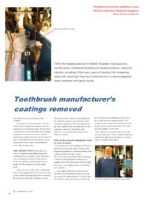 Translation of an article published in issueof Swedish Plastforum magazine (Bauer Watertechnology Oy) The device installed in a bypass.