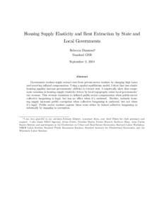 Housing Supply Elasticity and Rent Extraction by State and Local Governments Rebecca Diamond Stanford GSB September 2, 2014