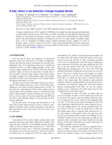 REVIEW OF SCIENTIFIC INSTRUMENTS 80, 083302 共2009兲  A fast, direct x-ray detection charge-coupled device P. Denes,1 D. Doering,1 H. A. Padmore,2 J.-P. Walder,1 and J. Weizeorick3 1