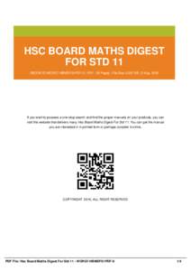 HSC BOARD MATHS DIGEST FOR STD 11 EBOOK ID WORG7-HBMDFS1PDF-0 | PDF : 36 Pages | File Size 2,357 KB | 2 Aug, 2016 If you want to possess a one-stop search and find the proper manuals on your products, you can visit this 