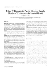 The Journal of Mental Health Policy and Economics J Ment Health Policy Econ 8, Using Willingness to Pay to Measure Family Members’ Preferences in Mental Health Norah E. Mulvaney-Day*