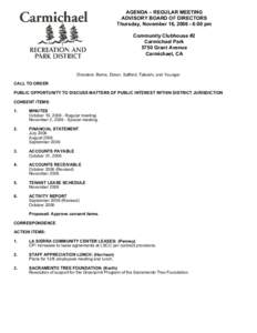 AGENDA – REGULAR MEETING ADVISORY BOARD OF DIRECTORS Thursday, November 16, [removed]:00 pm Community Clubhouse #2 Carmichael Park 5750 Grant Avenue