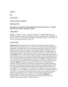 Number: 014 Session Title: Antimicrobial Stewardship I Publishing Title: The Impact of a Respiratory Fluoroquinolone Restriction Program on C. difficile