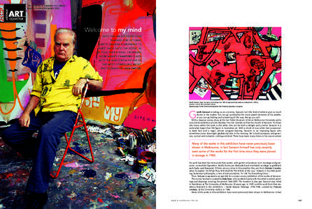 First published in Australian Art Collector, Issue 34 October-December 2005 Welcome to my mind WITH TWO MAJOR EXHIBITIONS PLANNED FOR OCTOBER,