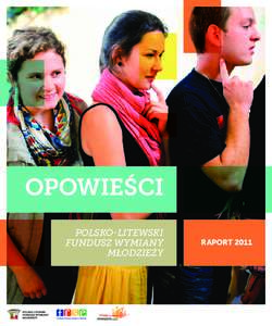 Opowieści Polsko-Litewski Fundusz wymiany Młodzieży  Raport 2011