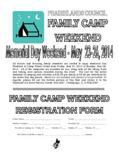 All Scouts and Scouting family members are invited to enjoy Memorial Day Weekend at Camp Robert Drake from Friday, May 23, 2014 to Monday, May 26, 2014. All of the campsites are available for use, along with all the hiki