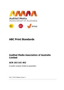ABC Print Standards  Audited Media Association of Australia Limited ACNA public company limited by guarantee)