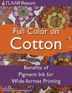 Full Color on  Cotton Benefits of Pigment Ink for Wide-format Printing