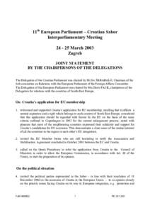 11th European Parliament – Croatian Sabor Interparliamentary Meeting[removed]March 2003 Zagreb JOINT STATEMENT BY THE CHAIRPERSONS OF THE DELEGATIONS