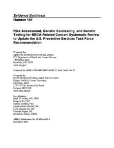 Evidence Synthesis Number 101 Risk Assessment, Genetic Counseling, and Genetic Testing for BRCA-Related Cancer: Systematic Review to Update the U.S. Preventive Services Task Force Recommendation