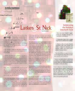 holiday traditions  & Latkes St. Nick uring this time of year I’m reminded of the