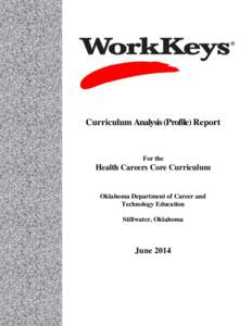 Curriculum Analysis (Profile) Report  For the Health Careers Core Curriculum