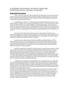 RECONSIDERING THE DEATH PENALTY IN A TIME OF ECONOMIC CRISIS A Death Penalty Information Center Report – October 2009 Executive Summary “Smart on Crime” is a new report from the Death Penalty Information Center tha