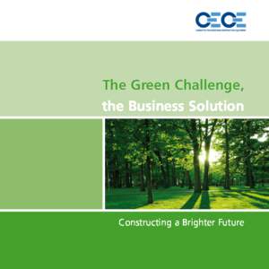 The Green Challenge, the Business Solution Constructing a Brighter Future  The European Construction Equipment Industry