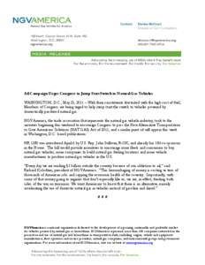 Ad Campaign Urges Congress to Jump Start Switch to Natural Gas Vehicles WASHINGTON, D.C., May 23, 2011 – With their constituents frustrated with the high cost of fuel, Members of Congress are being urged to help jump s