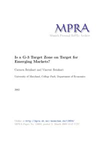 M PRA Munich Personal RePEc Archive Is a G-3 Target Zone on Target for Emerging Markets? Carmen Reinhart and Vincent Reinhart