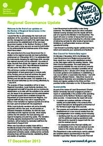 Regional Governance Update Welcome to the first of our updates on the Review of Regional Governance in the Northern Territory. I would first like to acknowledge the hard work and dedication of the councillors, local boar