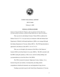 INSPECTOR GENERAL REPORT[removed]February 6, 2009 INDIANA VETERANS HOME Inspector General David O. Thomas, after an audit by the State Board of