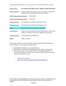 New Hampshire Implementation -American Recovery and Reinvestment Act of 2009 Program Title: Prevention and Wellness Fund – Health Associated Infections  Short Description: