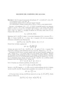 SOLUZIONI DEL COMPITINO DEL  √  Esercizio 1. Sia E il campo di spezzamento del polinomio X 3 − 4 ∈ Q [X] ed F = Q i, Si calcoli [E : Q], [F : Q] e [EF : QSi esibiscano Q-basi di E, F e EF