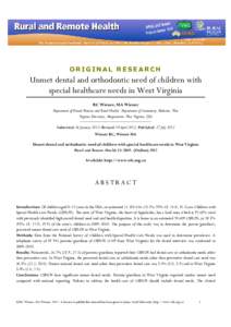 ORIGINAL RESEARCH  Unmet dental and orthodontic need of children with special healthcare needs in West Virginia RC Wiener, MA Wiener Department of Dental Practice and Rural Health, Department of Community Medicine, West