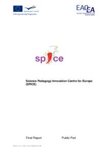 Science Pedagogy Innovation Centre for Europe (SPICE) Final ReportLLPBE-COMENIUS-CMP