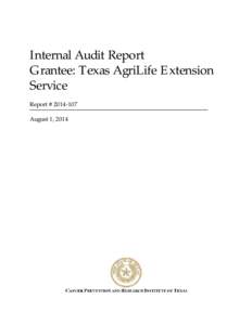 Internal Audit Report Grantee: Texas AgriLife Extension Service Report #August 1, 2014