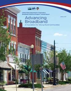 United States Department of Agriculture Broadband Initiatives Program | Awards Report Advancing 	 Broadband
