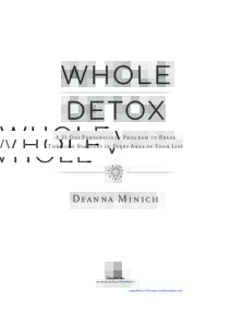    Whole Detox A 21-­D ay Personalized Program to Break Through Barriers in Every Area of Your Life