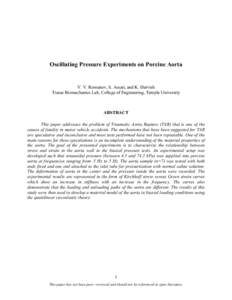 Oscillating Pressure Experiments on Porcine Aorta  V. V. Romanov, S. Assari, and K. Darvish Tissue Biomechanics Lab, College of Engineering, Temple University  ABSTRACT