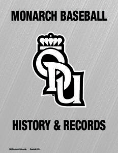 MONARCH BASEBALL  HISTORY & RECORDS Old Dominion University 	  Baseball 2014