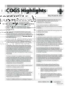 COGS Highlights Council of General Synod Thursday, May 24: The Council of General Synod started their spring meeting a day earlier than usual, gathering at Queen of Apostles (Mississauga, Ont.), at 7:00 PM on Thursday,