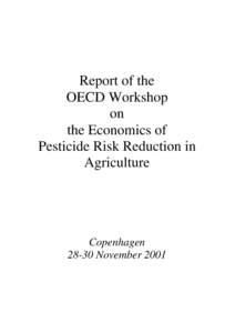 Report of the OECD Workshop on the Economics of Pesticide Risk Reduction in Agriculture