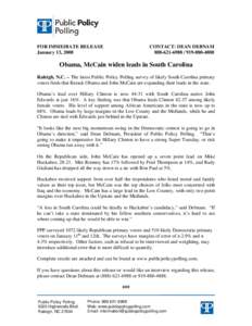 Fox News Channel / Mike Huckabee / Victory University / John McCain / Rudy Giuliani / Dennis Kucinich / Public Policy Polling / Statewide opinion polling for the Republican Party presidential primaries / Statewide opinion polling for the January Democratic Party presidential primaries / United States presidential election / United States / Commentators