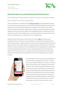 GreenPeak Press Release  02 Sept 2014  For immediate release GreenPeak releases new, ground-breaking Family Lifestyle Systems Sensor/Cloud based Lifestyle Systems to accelerate the growth of Smart Home networks