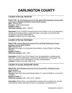 DARLINGTON COUNTY Location of Survey: Hartsville Report Title: SC 151 Business at S-10, S-102, and S-1040 Intersection Improvements in the Town of Hartsville, Darlington County, South Carolina. Date: February 2013 Survey