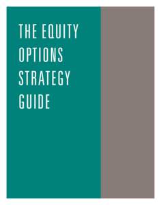 [removed]Options Equity Cover 09_22587 Options Equity Cover[removed]:04 PM Page C1  THE EQUITY OPTIONS STRATEGY GUIDE