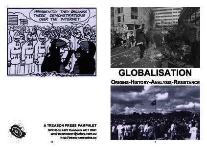 GLOBALISATION ORIGINS-HISTORY-ANALYSIS-RESISTANCE A TREASON PRESS PAMPHLET GPO Box 2427 Canberra ACT[removed]removed]