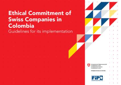 Ethical Commitment of Swiss Companies in Colombia Guidelines for its implementation