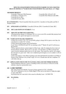 MINUTES OF RUFFORTH WITH KNAPTON PARISH COUNCIL MEETING HELD ON MONDAY 4th MARCH 2013 IN RUFFORTH VILLAGE HALL AT 7.30pm MEMBERS PRESENT: Councillor T Haward (TH) Chairman Councillor C Valentine (CV) Councillor R Lee (RL