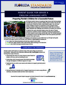 English Language Arts Grade 4 PARENT GUIDE FOR GRADE 4 ENGLISH LANGUAGE ARTS Preparing Florida’s Children for a Successful Future